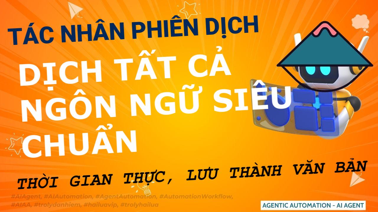 Dịch Ngôn Ngữ Thời Gian Thực: Học và Làm Việc Hiệu Quả với AI
